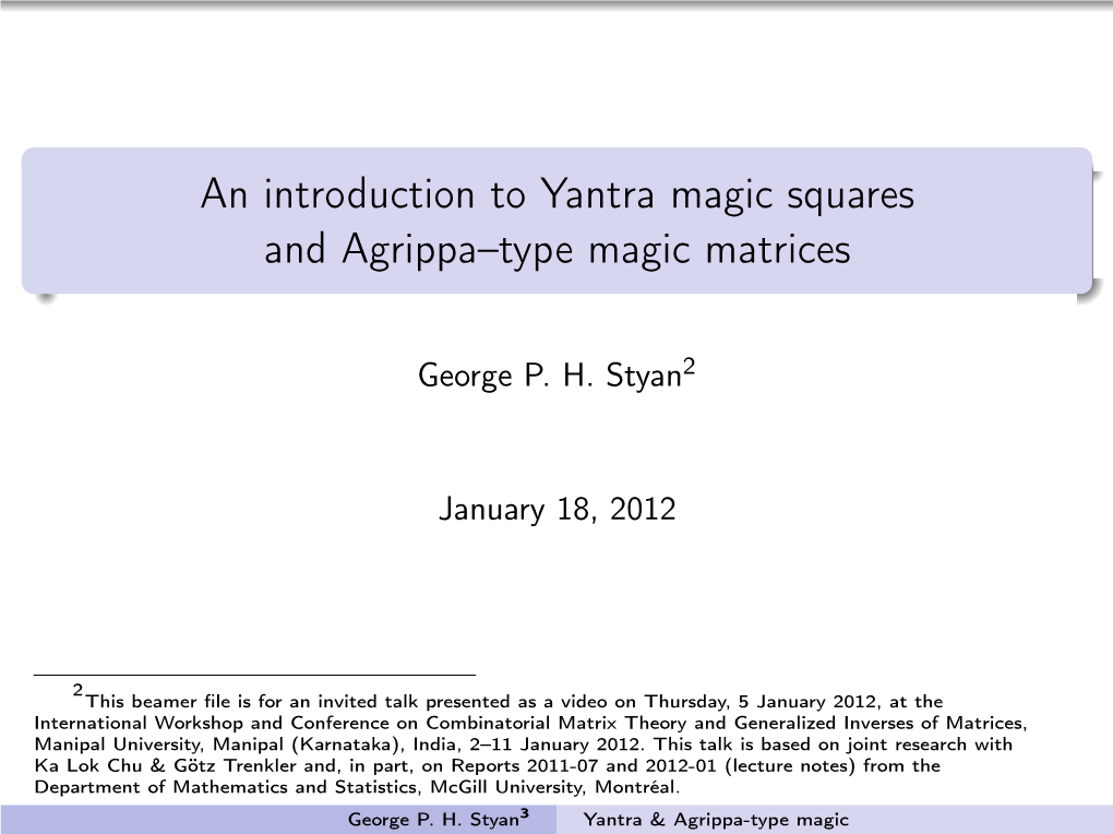 An Introduction to Yantra Magic Squares and Agrippa–Type Magic Matrices