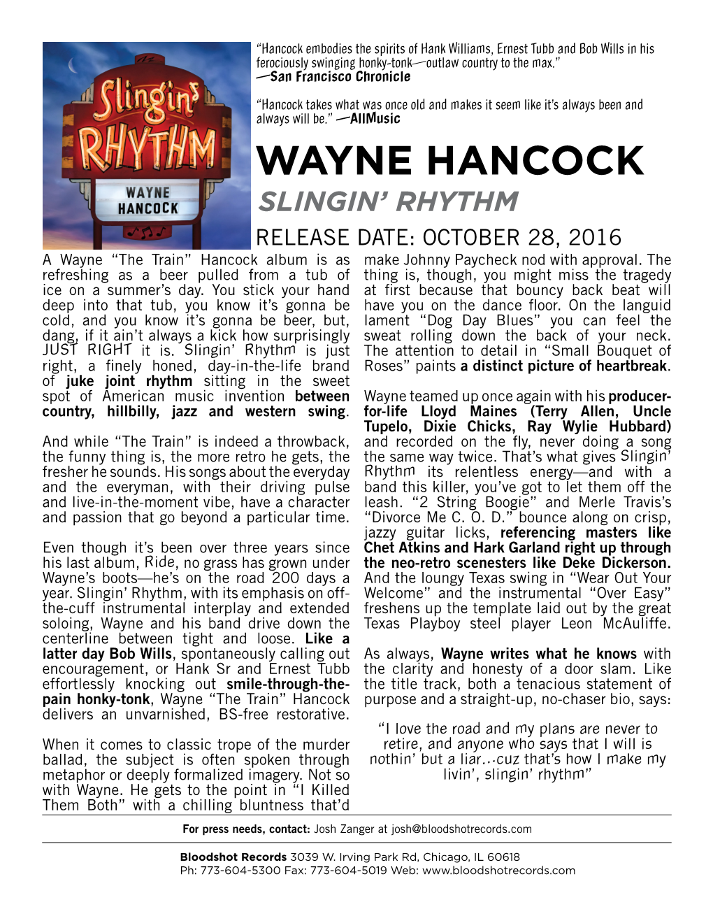 WAYNE HANCOCK SLINGIN’ RHYTHM RELEASE DATE: OCTOBER 28, 2016 a Wayne “The Train” Hancock Album Is As Make Johnny Paycheck Nod with Approval