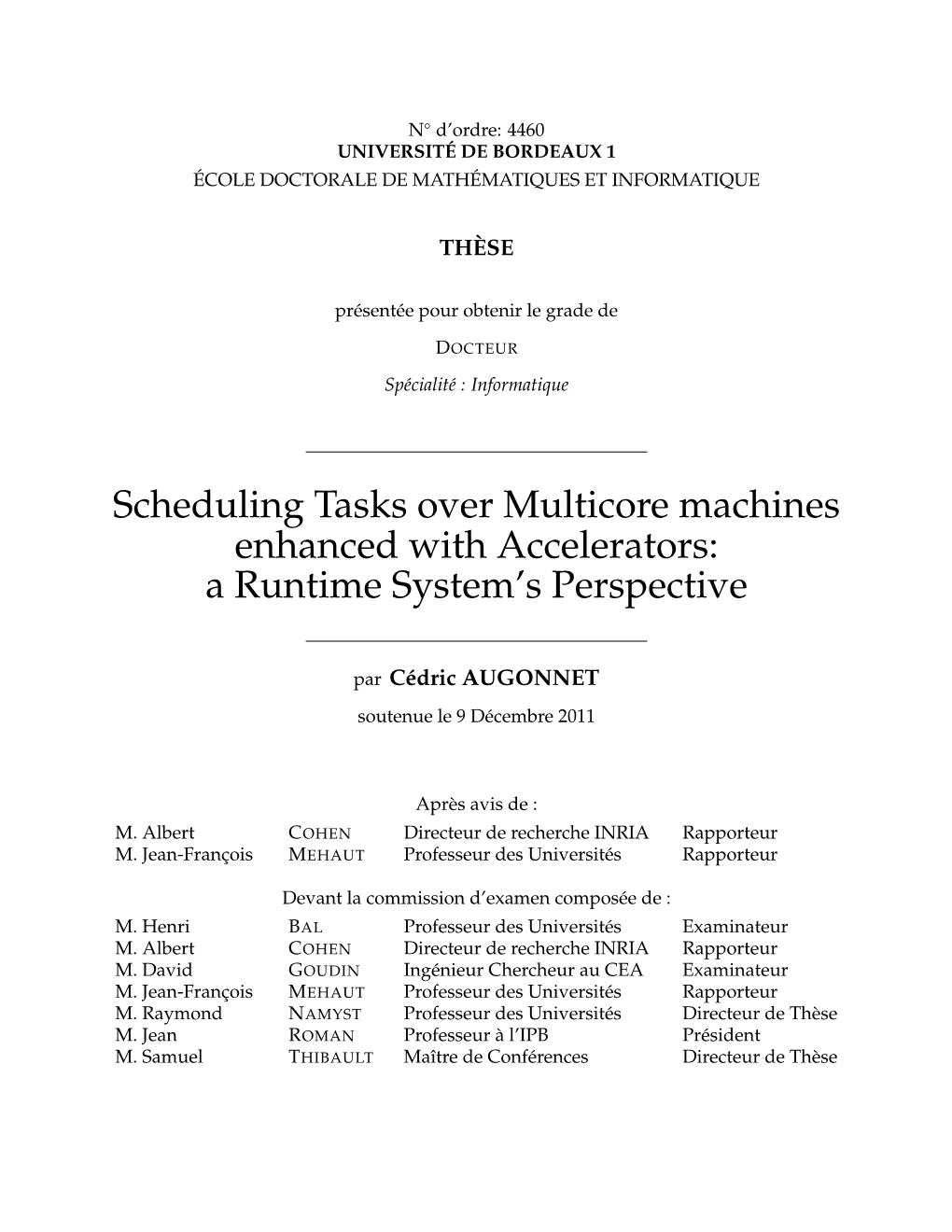 Scheduling Tasks Over Multicore Machines Enhanced with Accelerators: a Runtime System’S Perspective