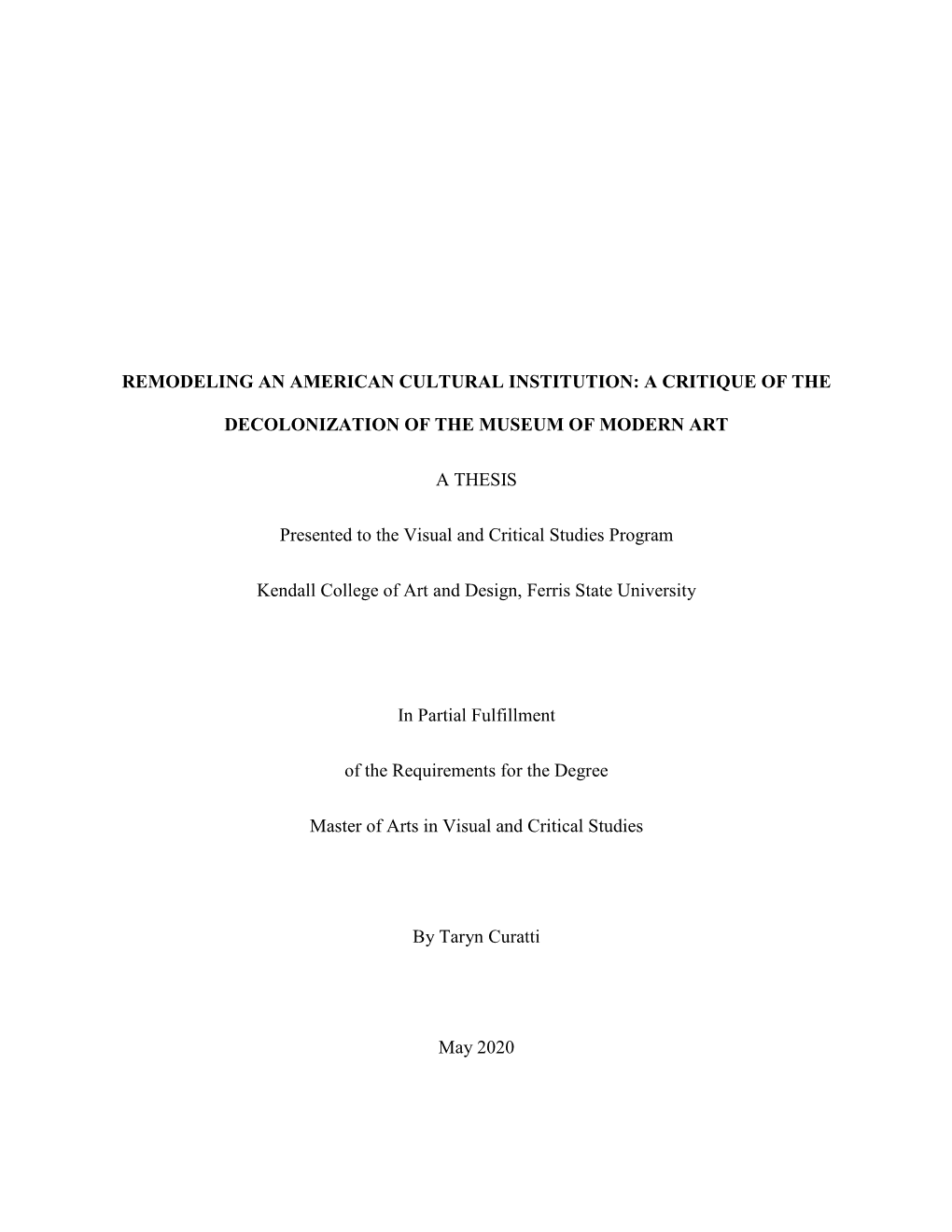 Remodeling an American Cultural Institution: a Critique of The