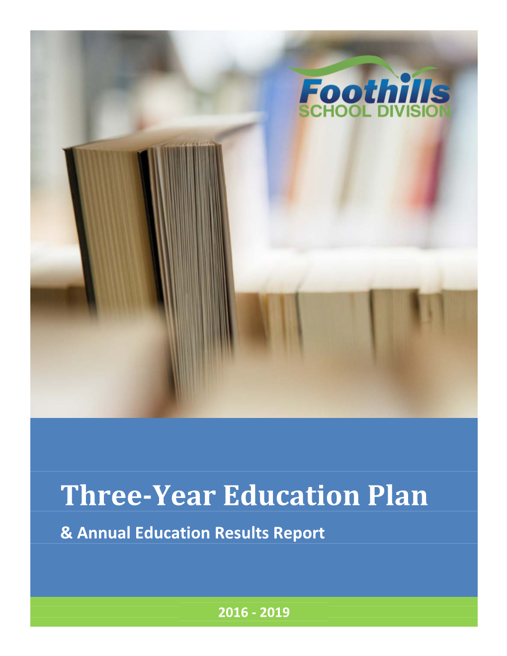Three-Year Education Plan & Annual Education Results Report