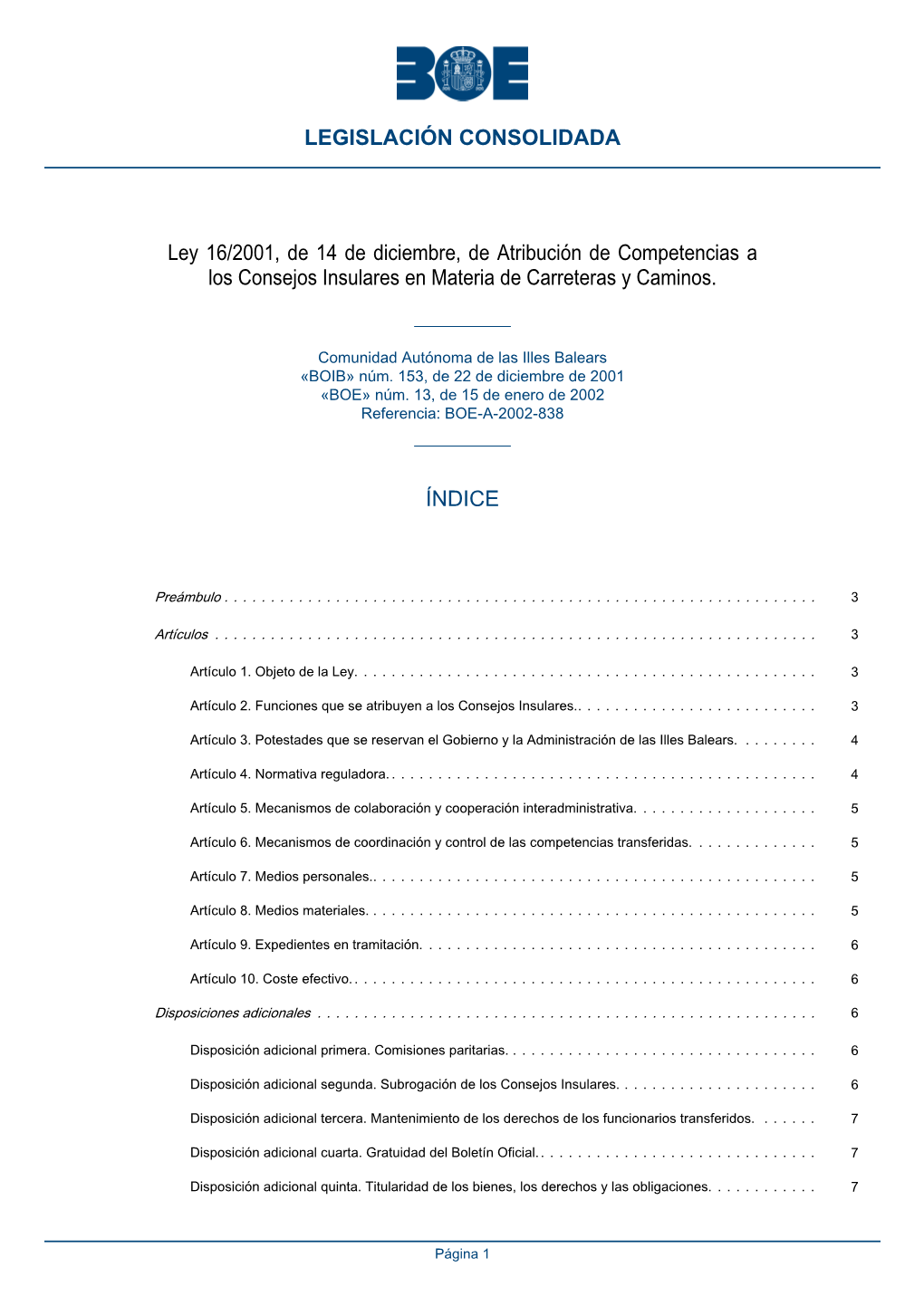 Ley 16/2001, De 14 De Diciembre, De Atribución De Competencias a Los Consejos Insulares En Materia De Carreteras Y Caminos