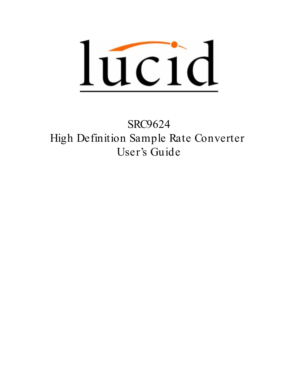 SRC9624 High Definition Sample Rate Converter User's Guide