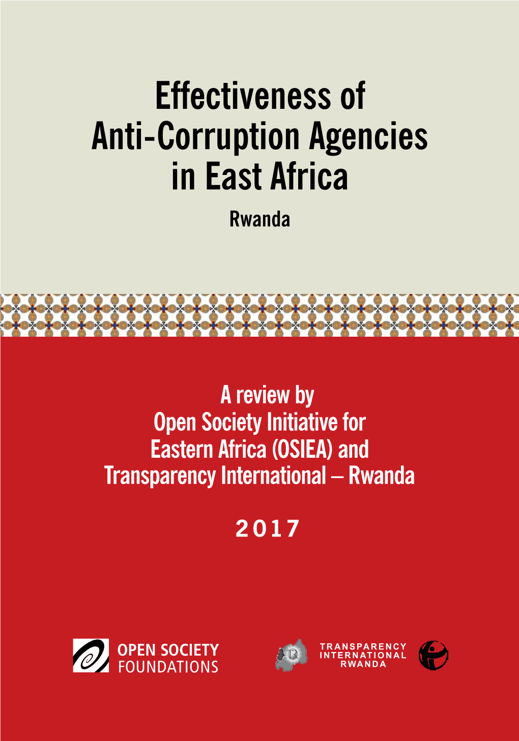 Effectiveness of Anti-Corruption Agencies in East Africa—Rwanda