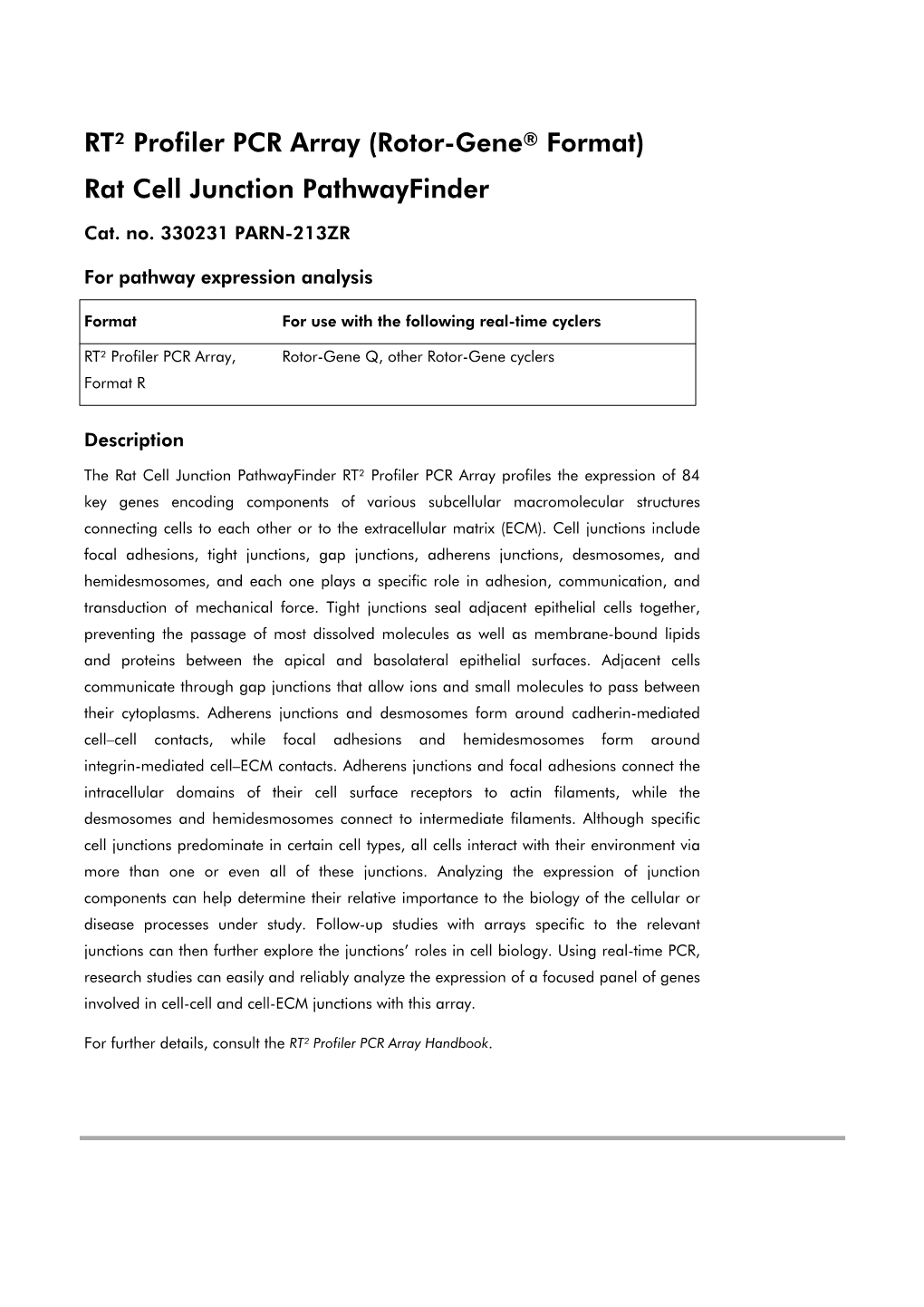 RT² Profiler PCR Array (Rotor-Gene® Format) Rat Cell Junction Pathwayfinder