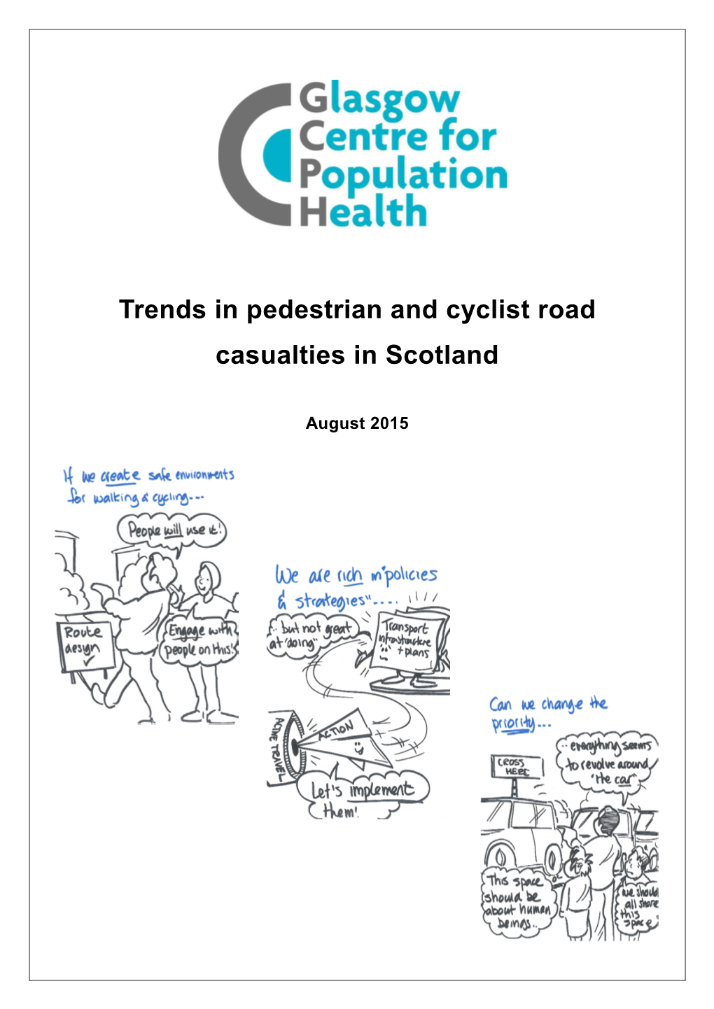 Trends in Pedestrian and Cyclist Road Casualties in Scotland