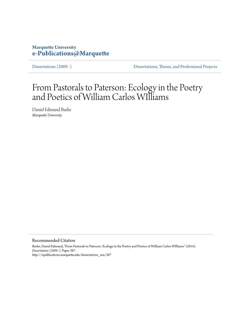 Ecology in the Poetry and Poetics of William Carlos Williams Daniel Edmund Burke Marquette University