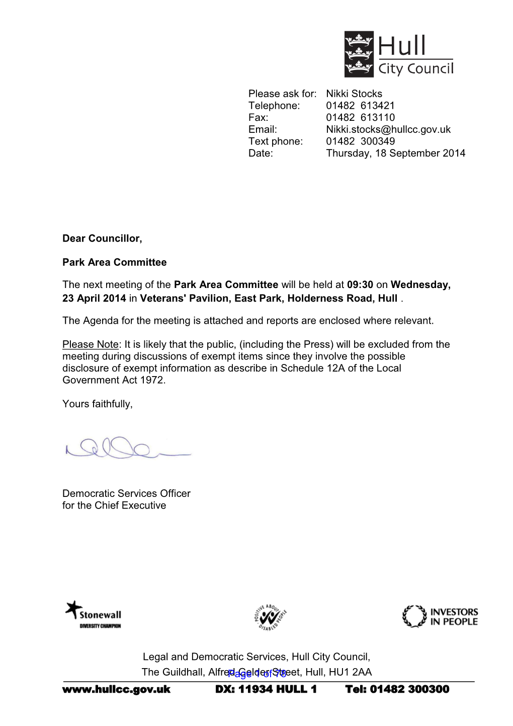 Legal and Democratic Services, Hull City Council, the Guildhall, Alfredpage Gelder 1 of Street,78 Hull, HU1 2AA DX: 11934 HULL 1 Tel: 01482 300300