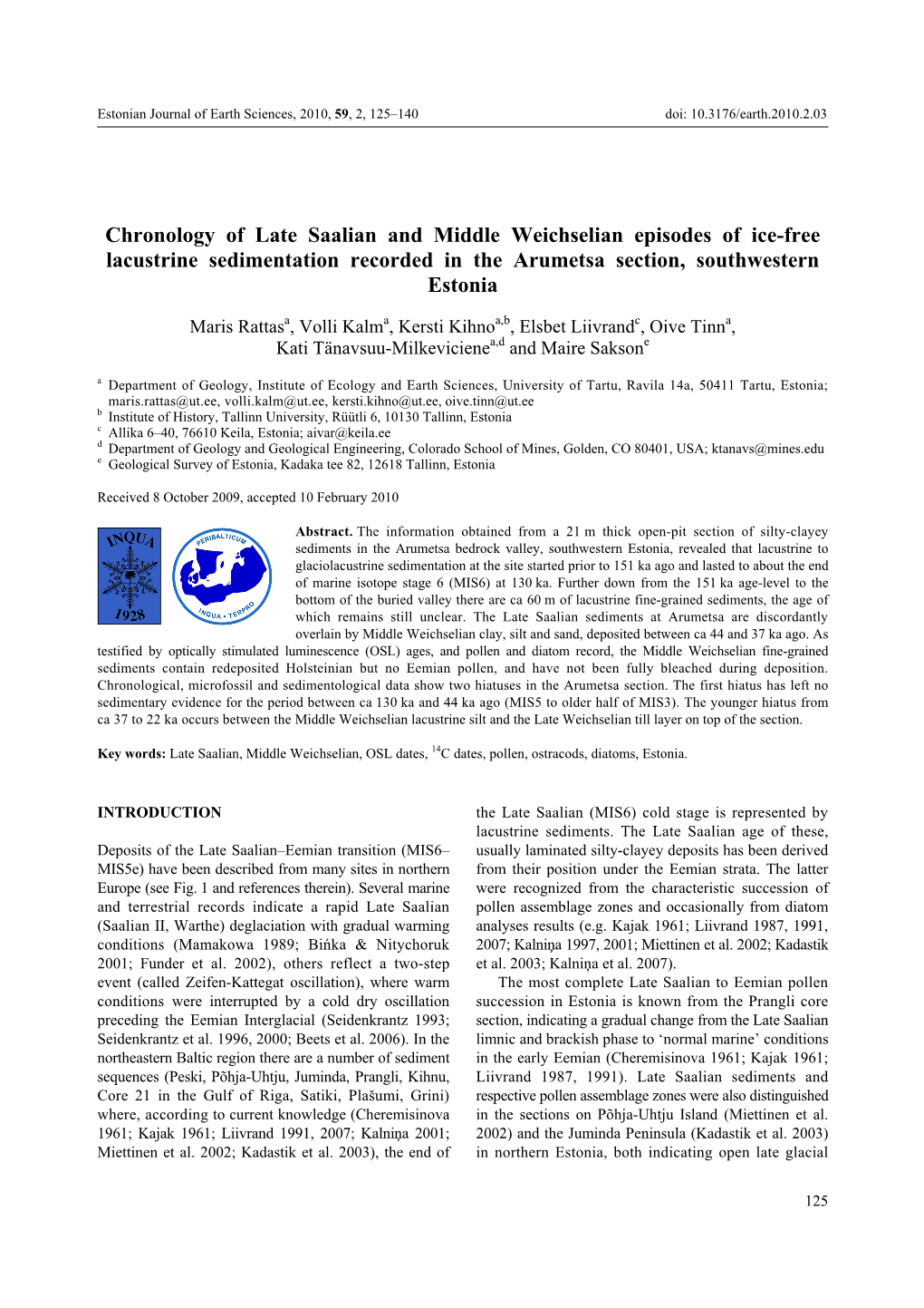 Chronology of Late Saalian and Middle Weichselian Episodes of Ice-Free Lacustrine Sedimentation Recorded in the Arumetsa Section, Southwestern Estonia