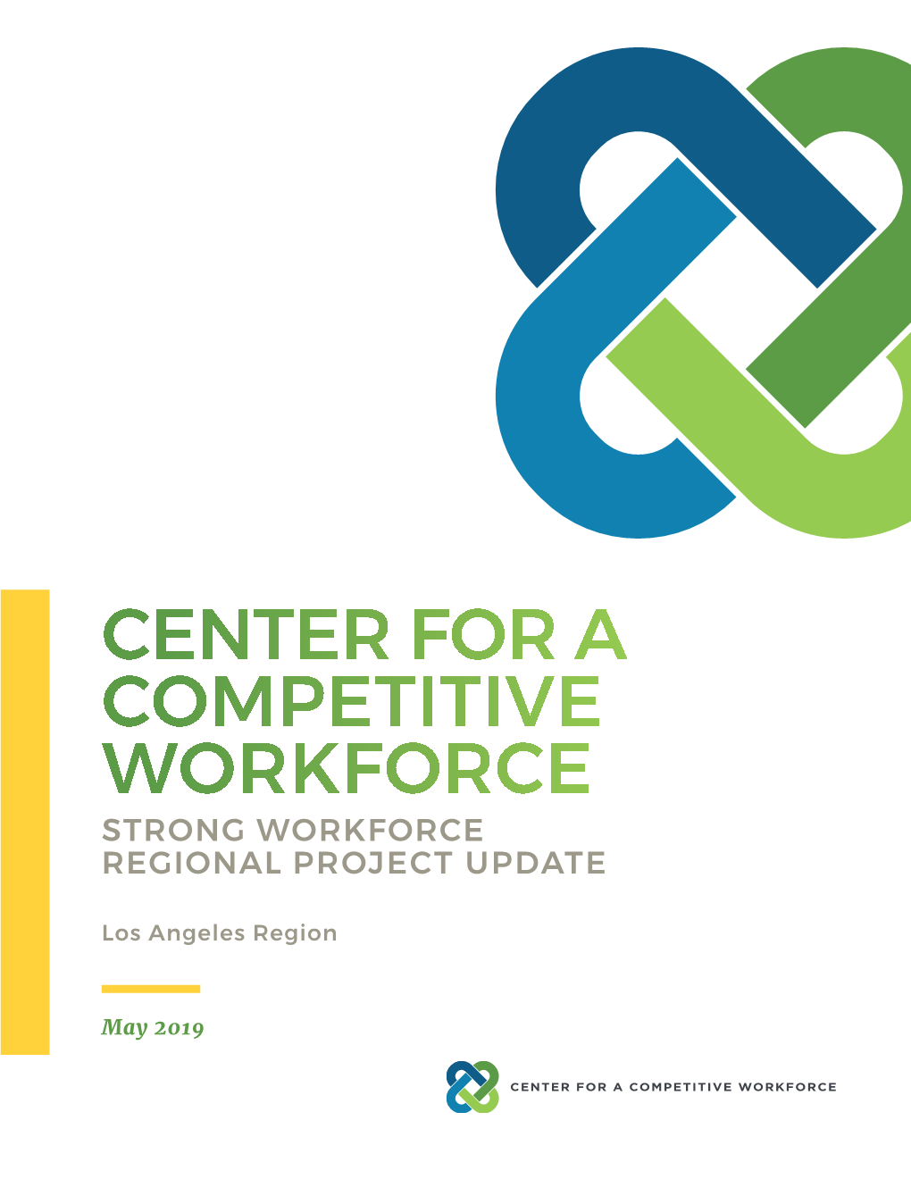 Center for a Competitive Workforce Strong Workforce Regional Project Update