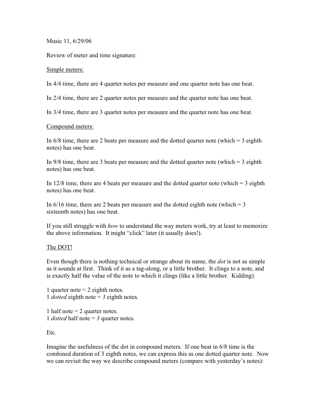 Music 11, 6/29/06 Review of Meter and Time Signature: Simple Meters