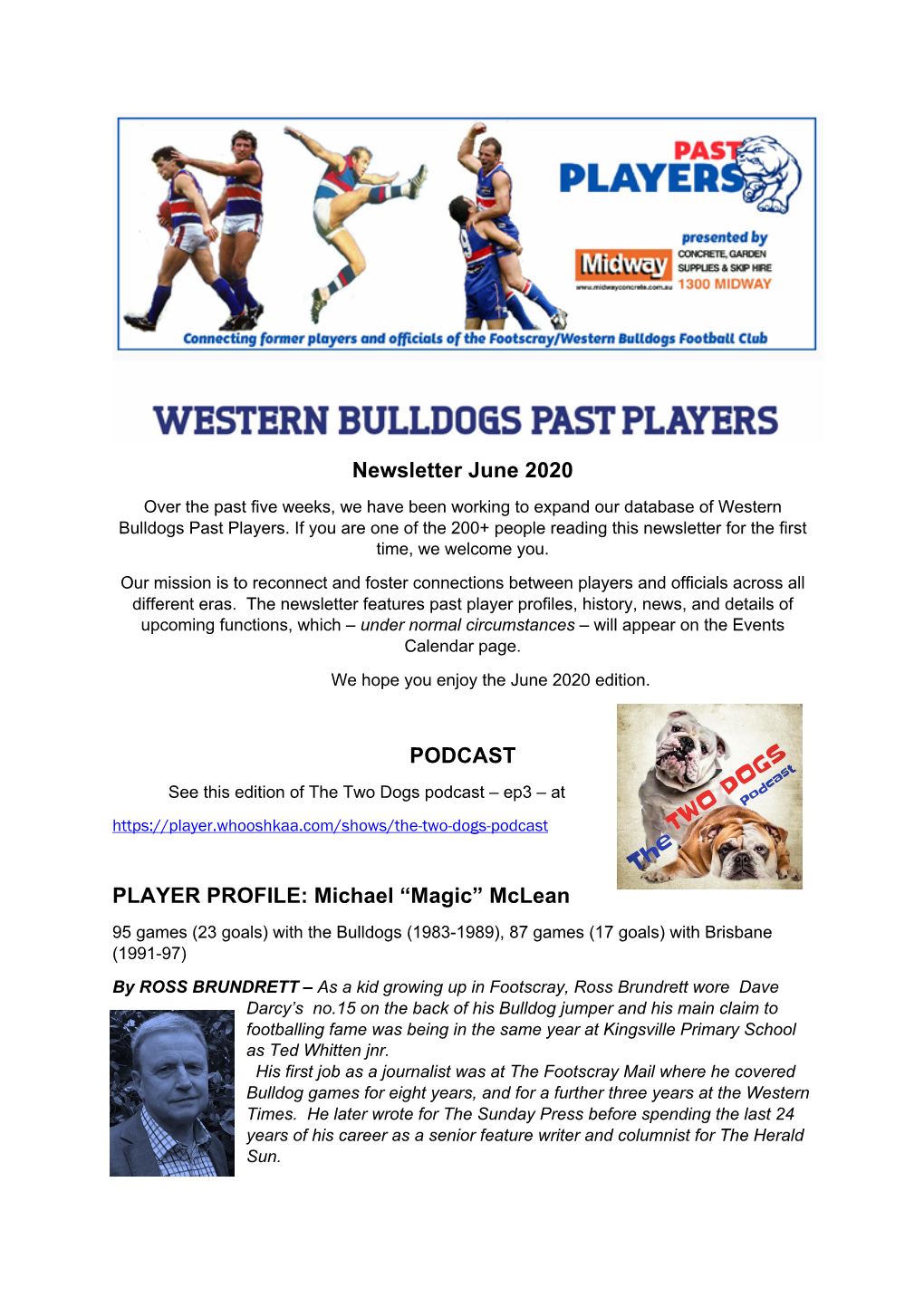 Newsletter June 2020 PODCAST PLAYER PROFILE: Michael “Magic”