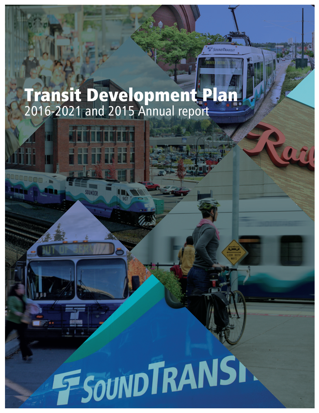Transit Development Plan 2016-2021 and 2015 Annual Report TABLE of CONTENTS