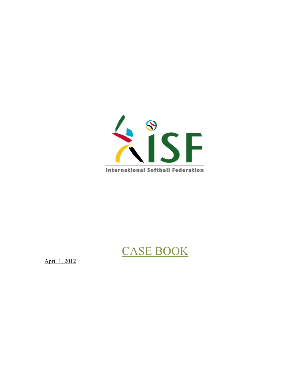 ISF Case Book