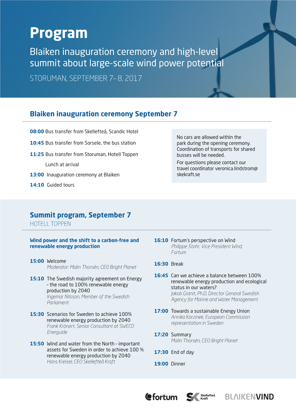 Program Blaiken Inauguration Ceremony and High-Level Summit About Large-Scale Wind Power Potential STORUMAN, SEPTEMBER 7– 8, 2017