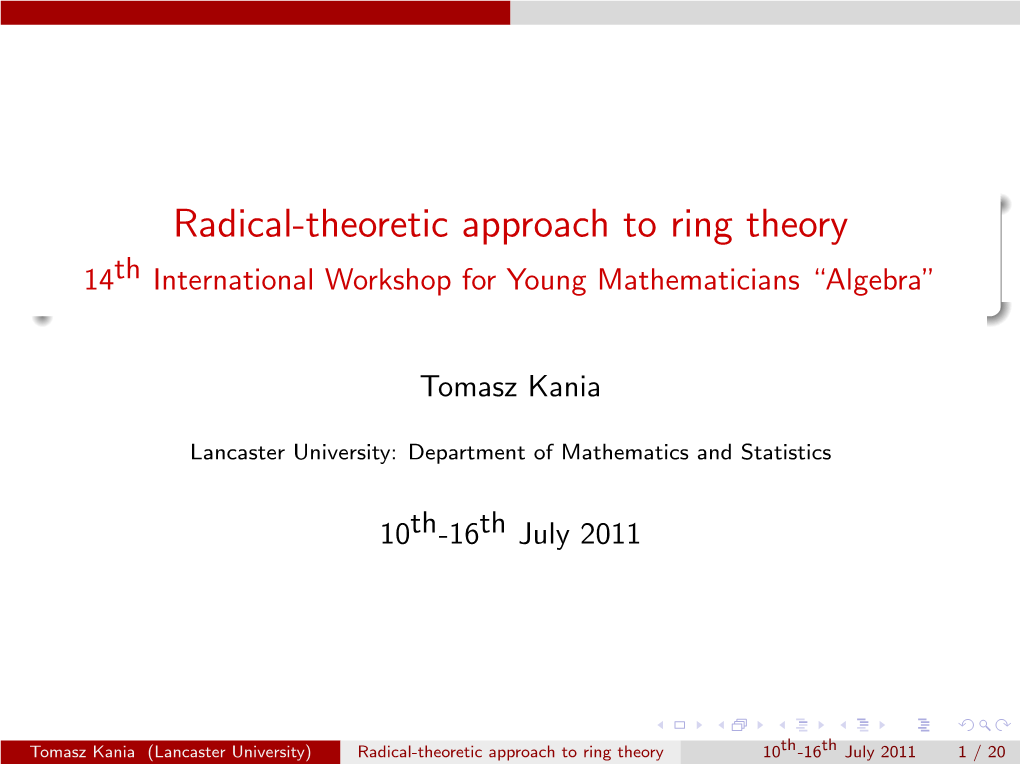 Radical-Theoretic Approach to Ring Theory 14Th International Workshop for Young Mathematicians “Algebra”