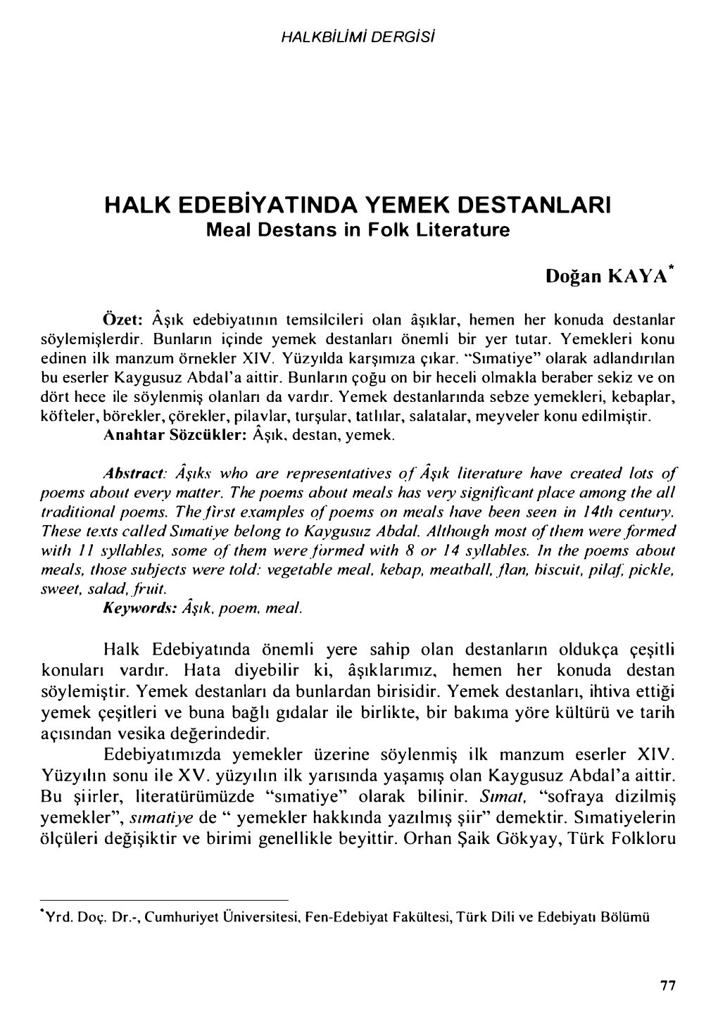 HALK EDEBİYATINDA YEMEK DESTANLARI Meal Destans in Folk Literature