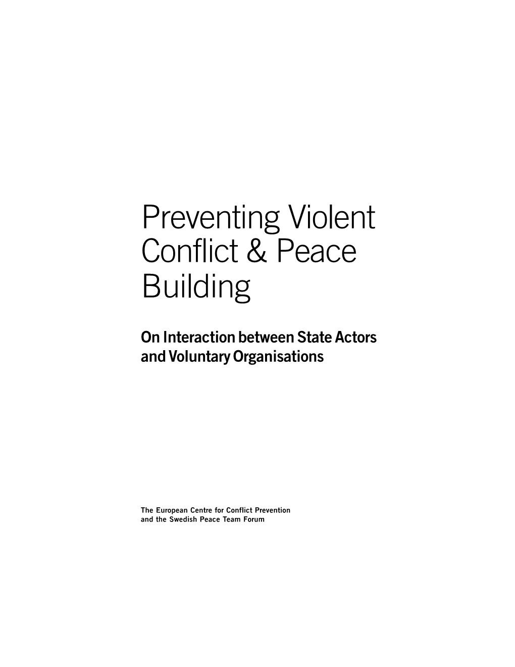 Preventing Violent Conflict & Peace Building