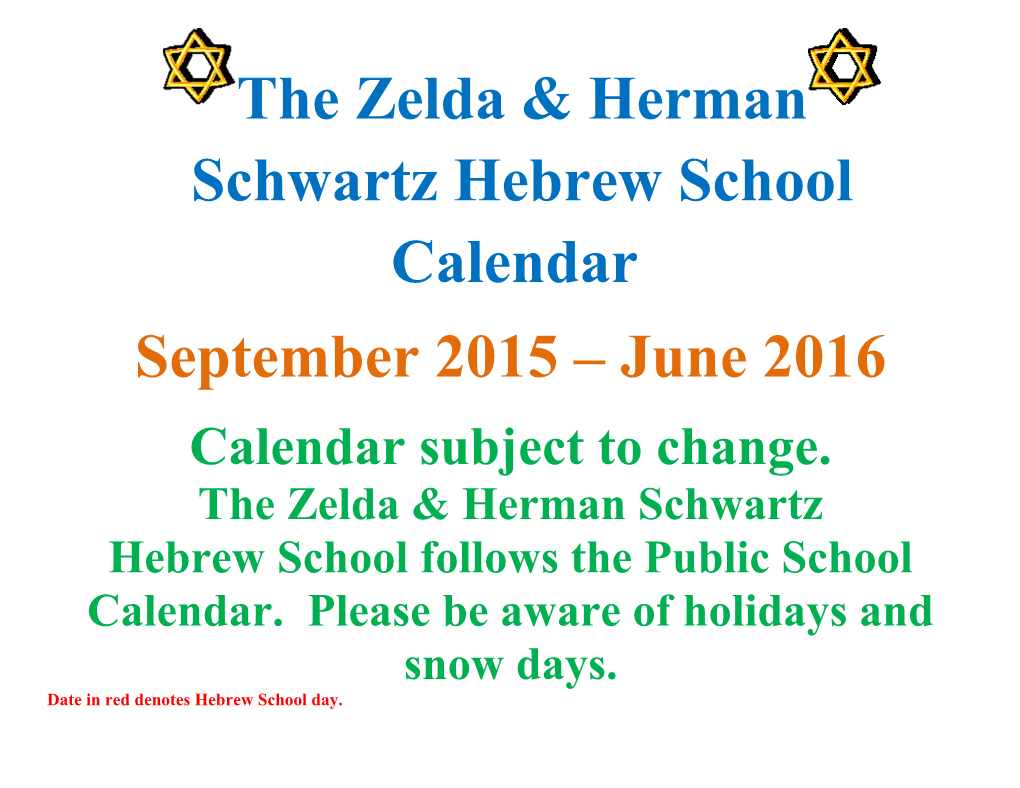 The Zelda & Herman Schwartz Hebrew School Calendar