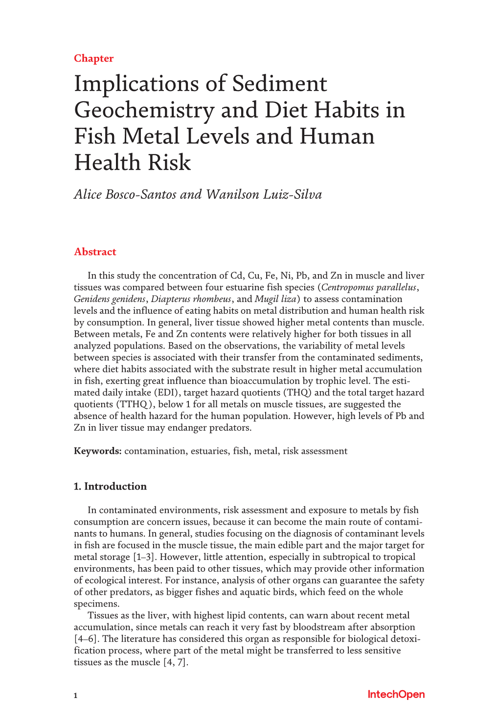 Implications of Sediment Geochemistry and Diet Habits in Fish Metal Levels and Human Health Risk Alice Bosco-Santos and Wanilson Luiz-Silva
