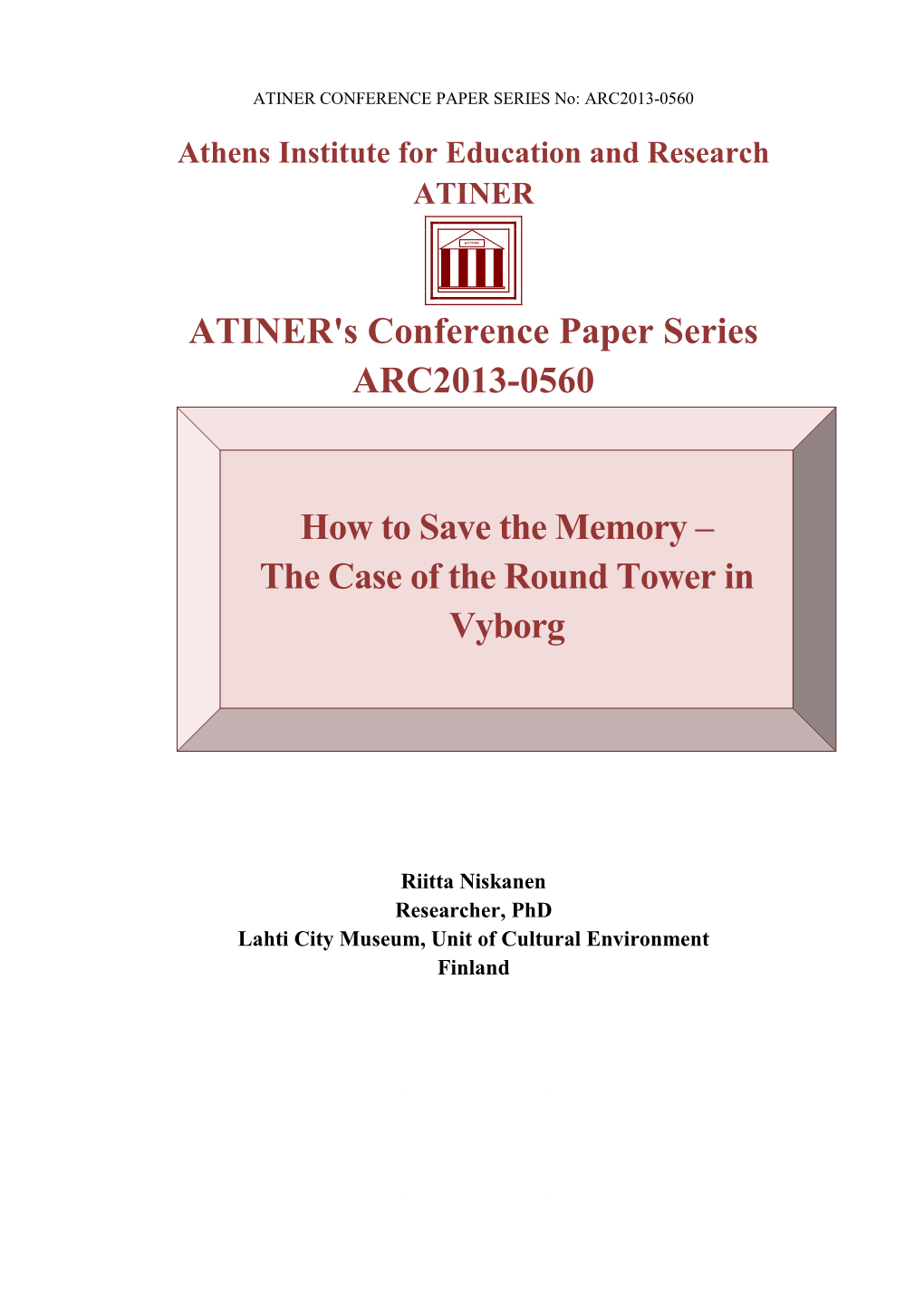 ATINER's Conference Paper Series ARC2013-0560 How to Save The