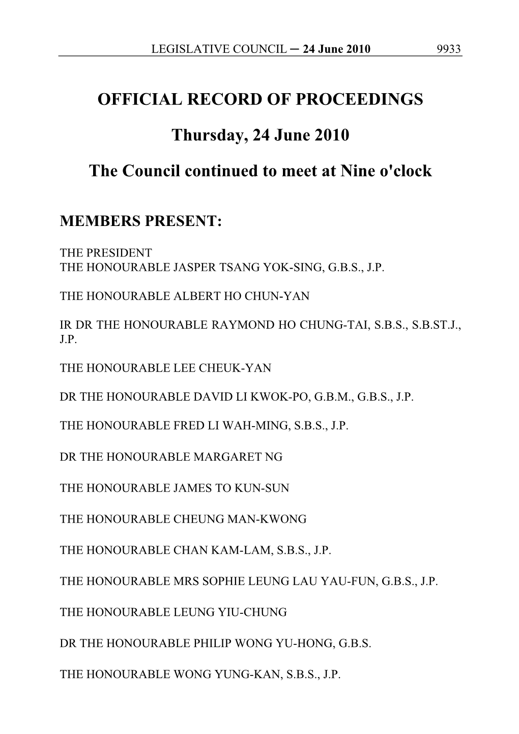 OFFICIAL RECORD of PROCEEDINGS Thursday, 24 June 2010 the Council Continued to Meet at Nine O'clock