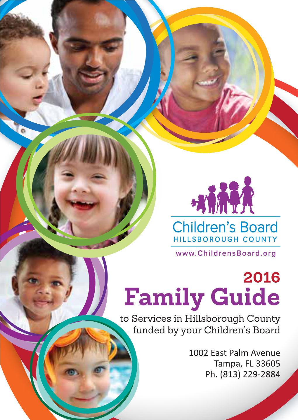 Family Guide to Services in Hillsborough County Funded by Your Children’S Board