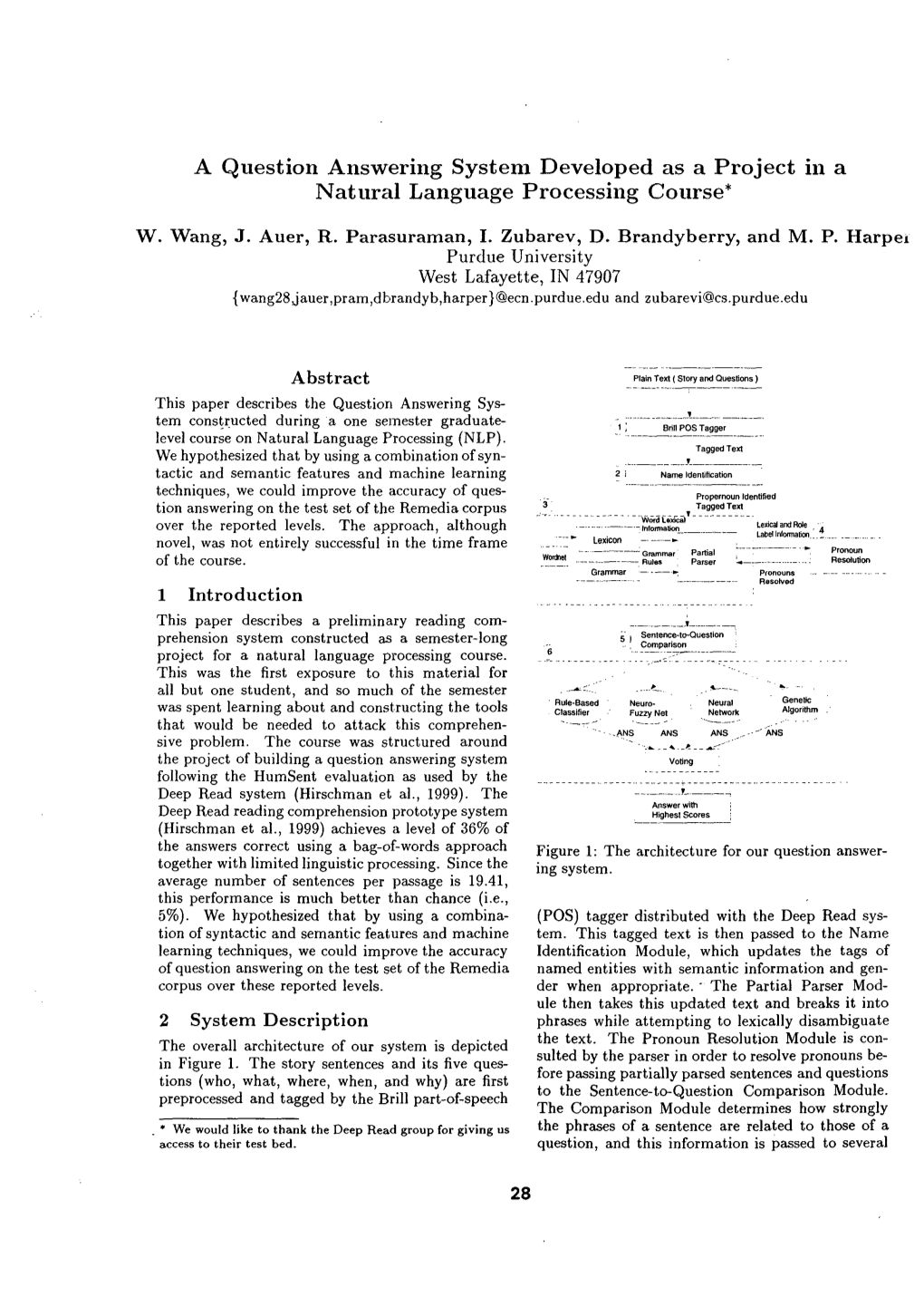 A Question Answering System Developed As a Project in a Natural Language Processing Course*