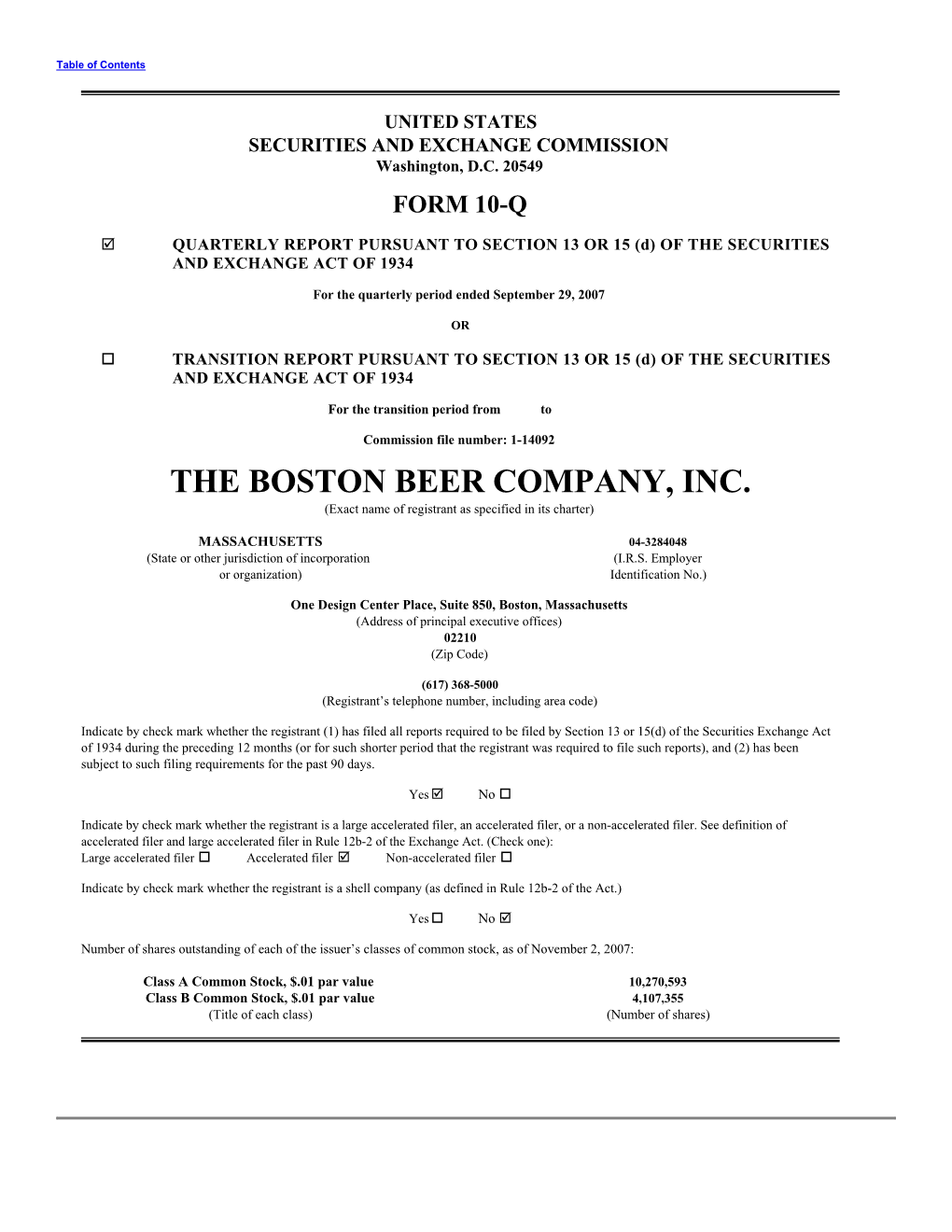 THE BOSTON BEER COMPANY, INC. (Exact Name of Registrant As Specified in Its Charter)