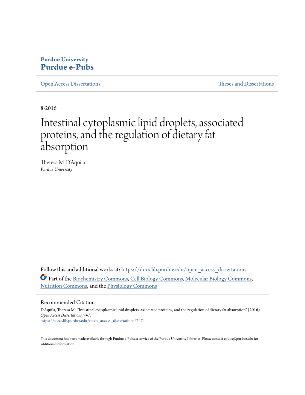 Intestinal Cytoplasmic Lipid Droplets, Associated Proteins, and the Regulation of Dietary Fat Absorption Theresa M