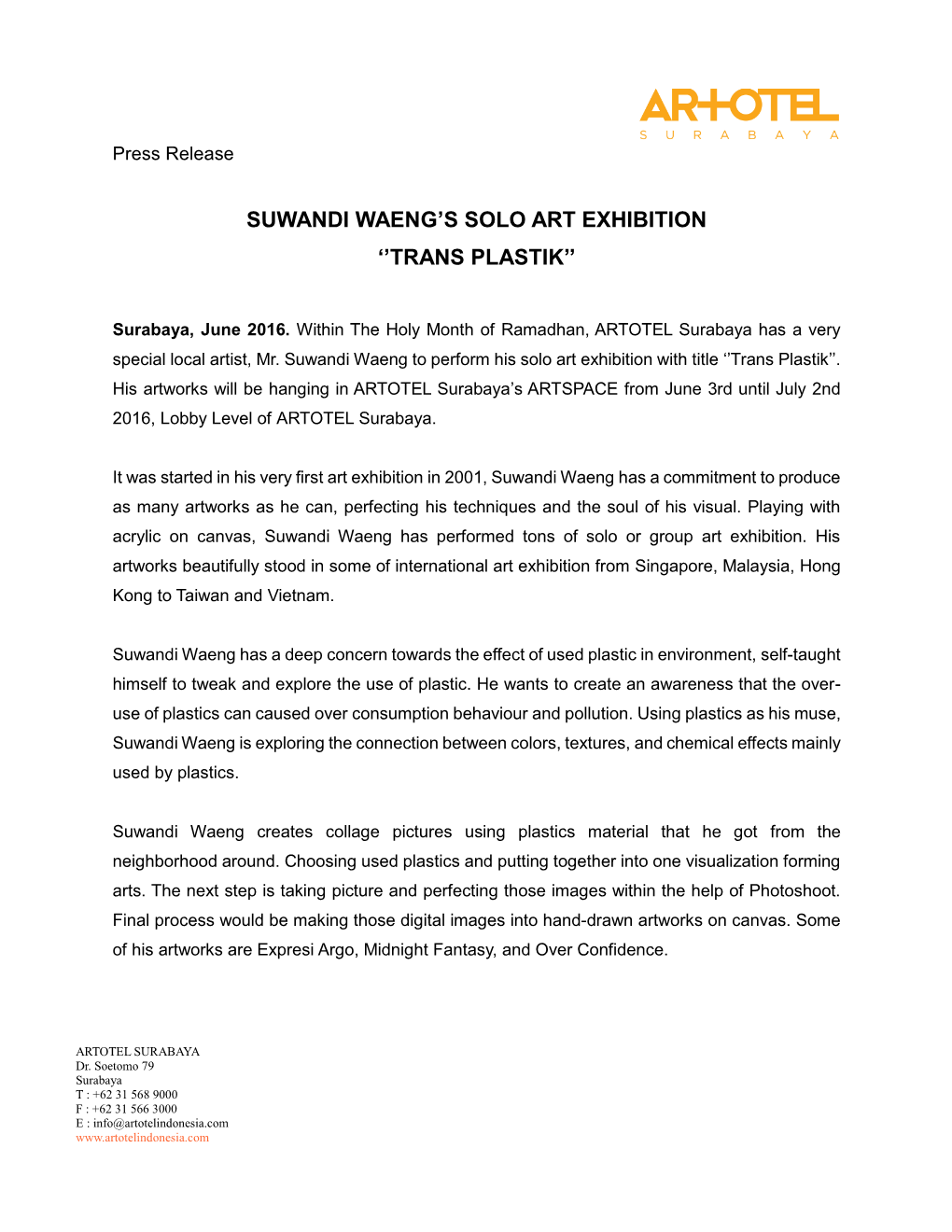 Suwandi Waeng's Solo Art Exhibition ''Trans Plastik''