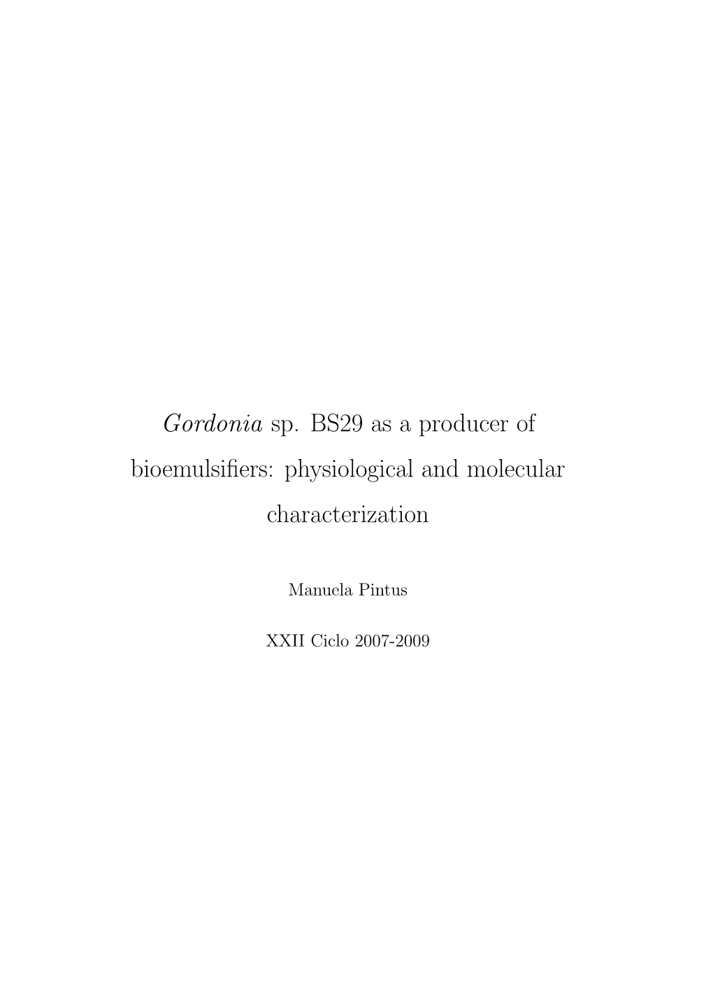 Gordonia Sp. BS29 As a Producer of Bioemulsifiers