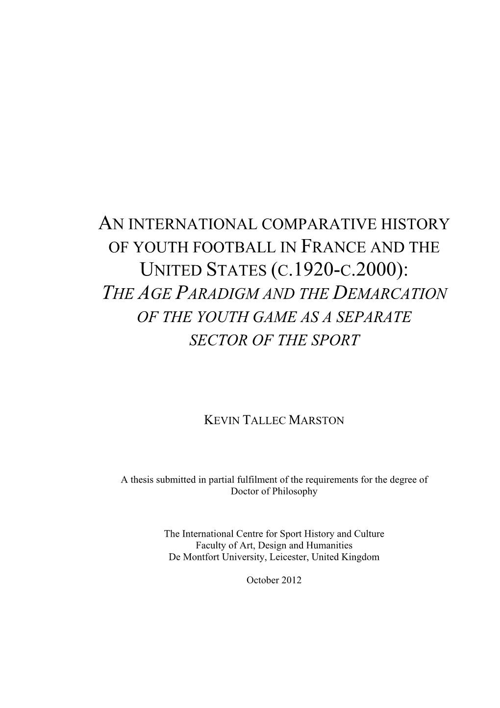 United States (C.1920-C.2000): the Age Paradigm and the Demarcation of the Youth Game As a Separate Sector of the Sport