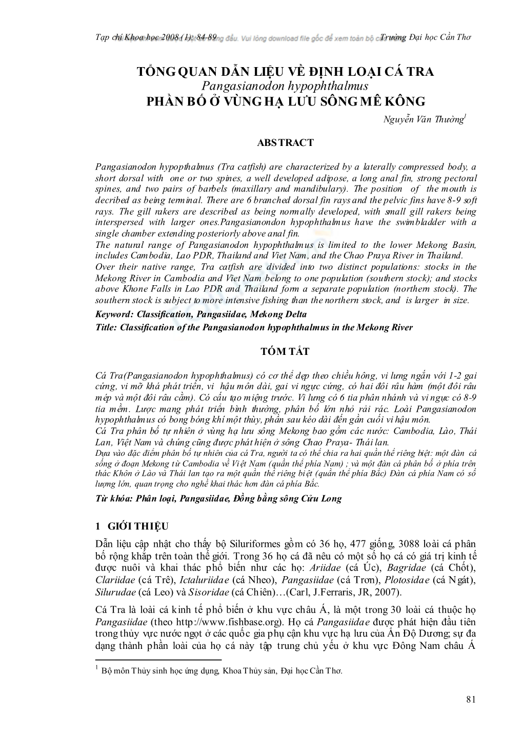 TỔNG QUAN DẪN LIỆU VỀ ĐỊNH LOẠI CÁ TRA Pangasianodon Hypophthalmus PHẦN BỐ Ở VÙNG HẠ LƯU SÔNG MÊ KÔNG Nguyễn Văn Thường1