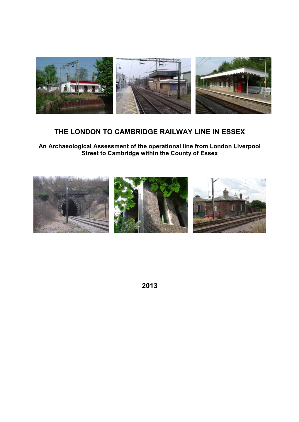 The London to Cambridge Railway Line in Essex 2013