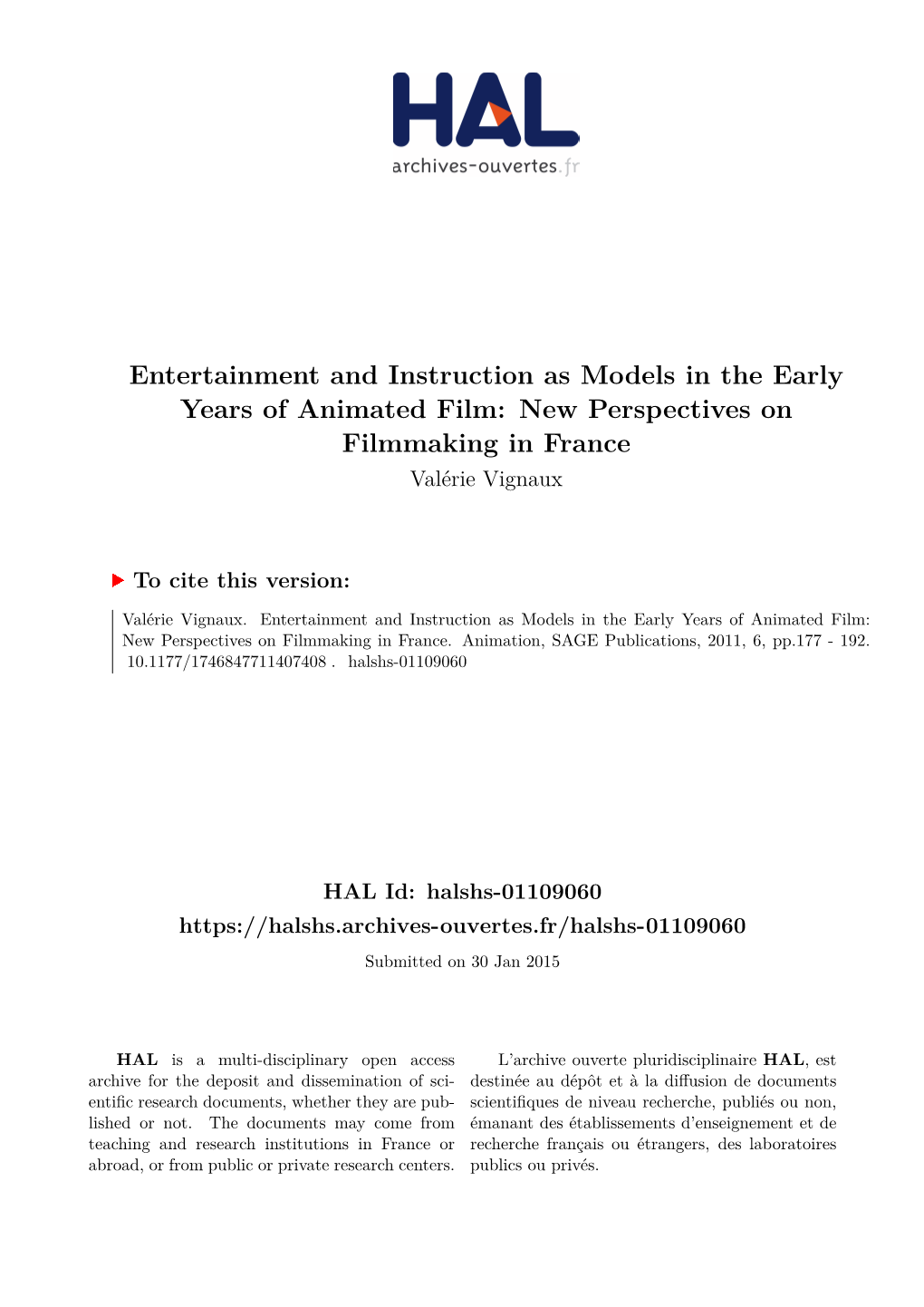 Entertainment and Instruction As Models in the Early Years of Animated Film: New Perspectives on Filmmaking in France Valérie Vignaux