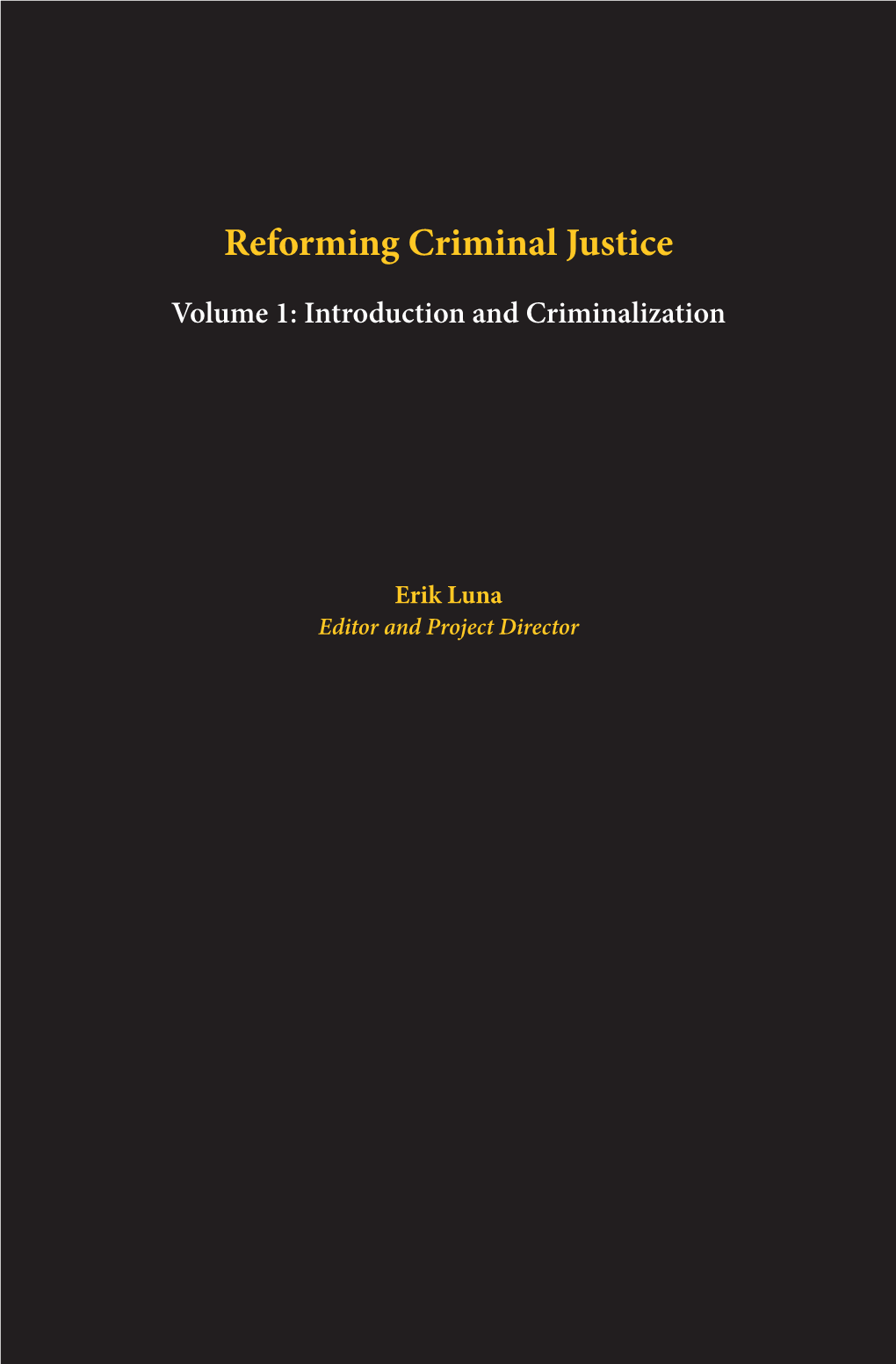 Reforming Criminal Justice