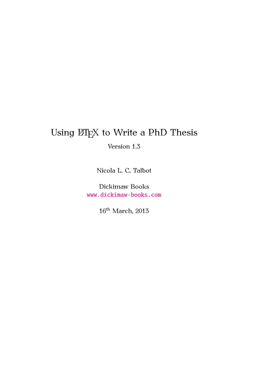 Using LATEX to Write a Phd Thesis Version 1.3