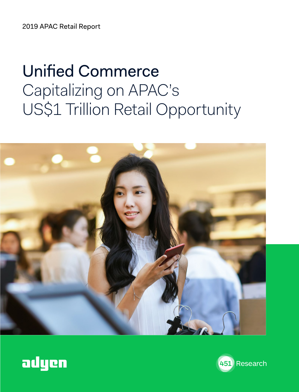 Unified Commerce Capitalizing on APAC's US$1 Trillion Retail Opportunity