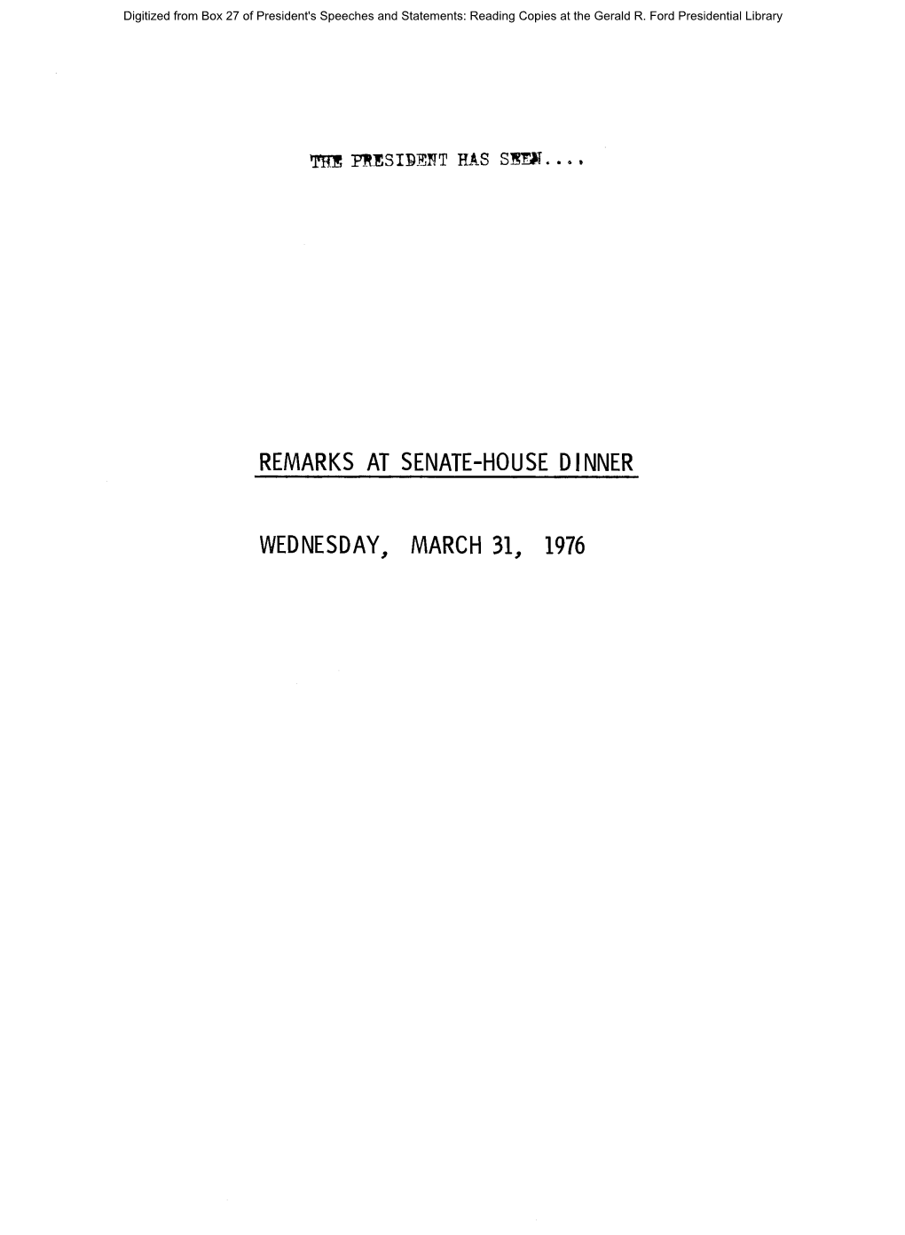 Remarks at the Annual GOP Senate-House Dinner” of the President’S Speeches and Statements: Reading Copies at the Gerald R