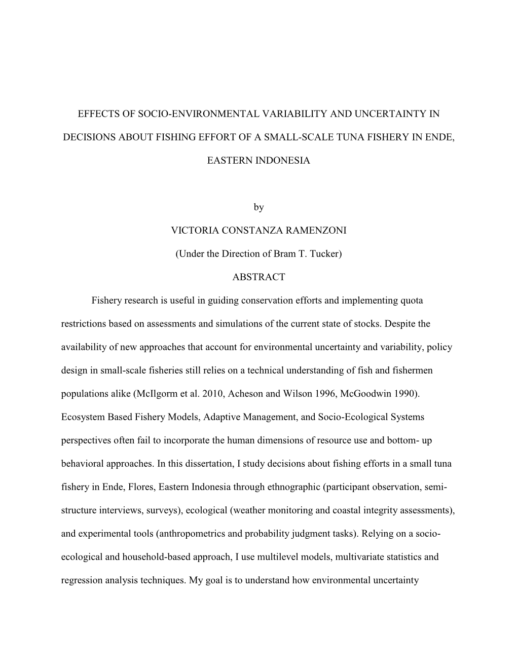 Effects of Socio-Environmental Variability and Uncertainty In