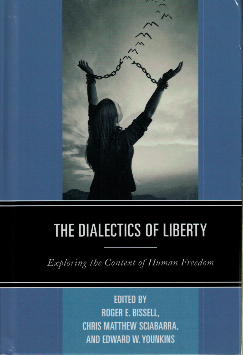 The Dialectics of Liberty