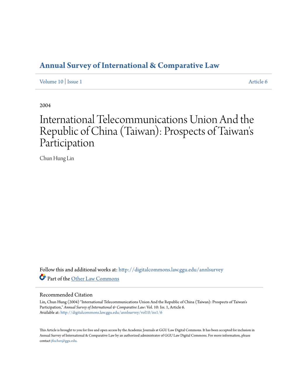 International Telecommunications Union and the Republic of China (Taiwan): Prospects of Taiwan's Participation Chun Hung Lin