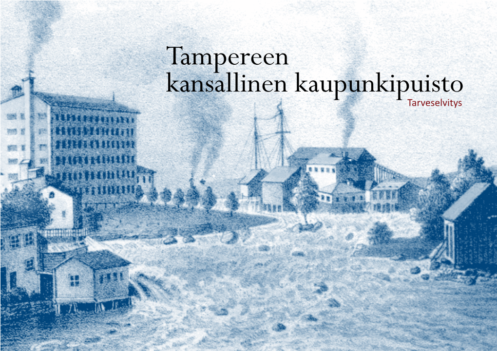 Tampereen Kansallinen Kaupunkipuisto Tarveselvitys