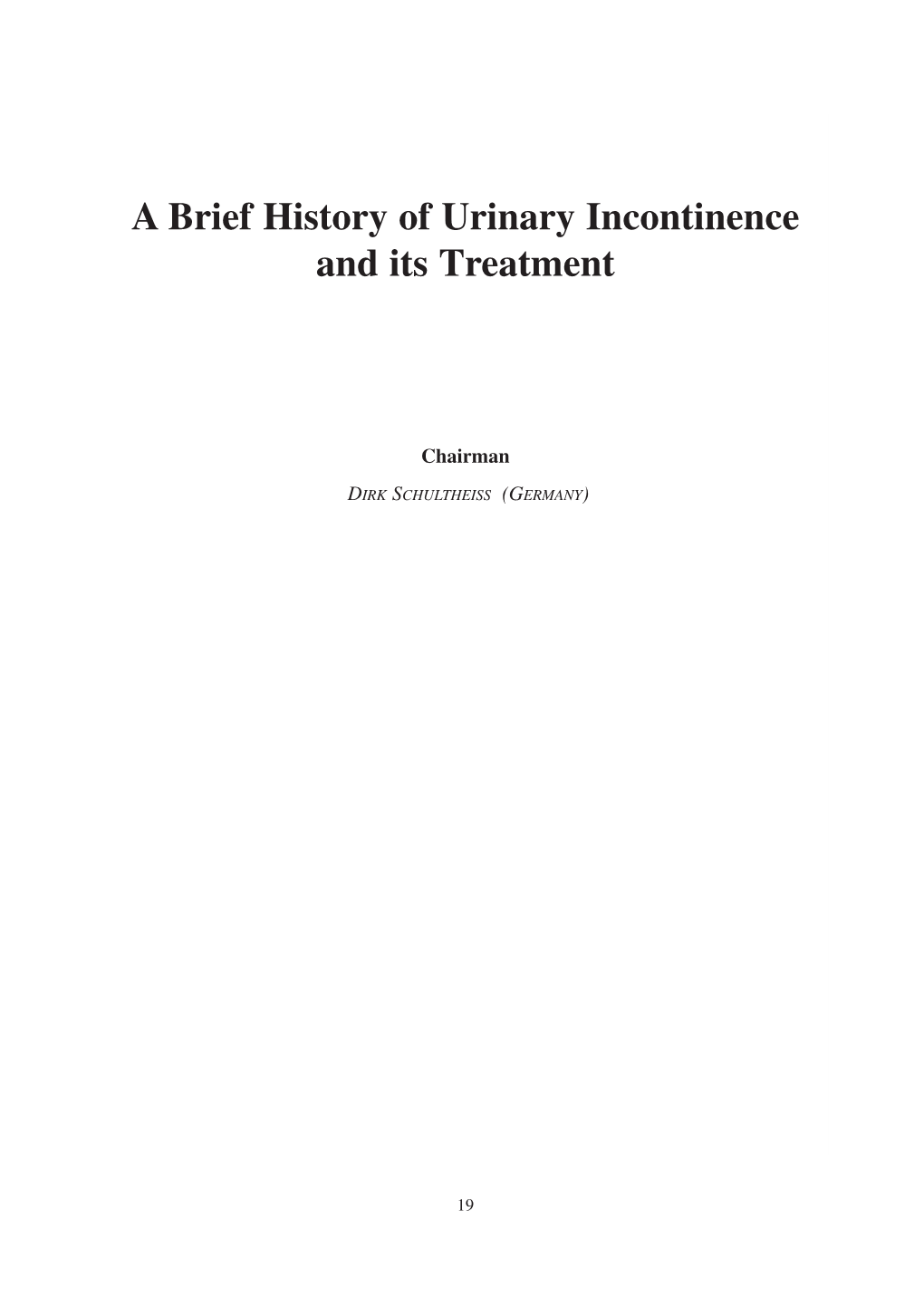 A Brief History of Urinary Incontinence and Its Treatment