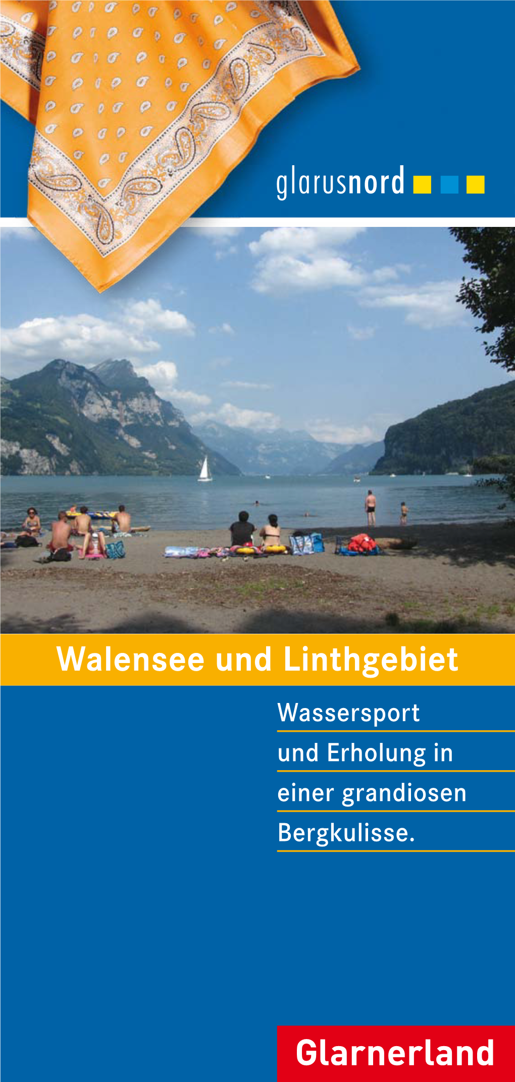 Walensee Und Linthgebiet Wassersport Und Erholung in Einer Grandiosen Bergkulisse