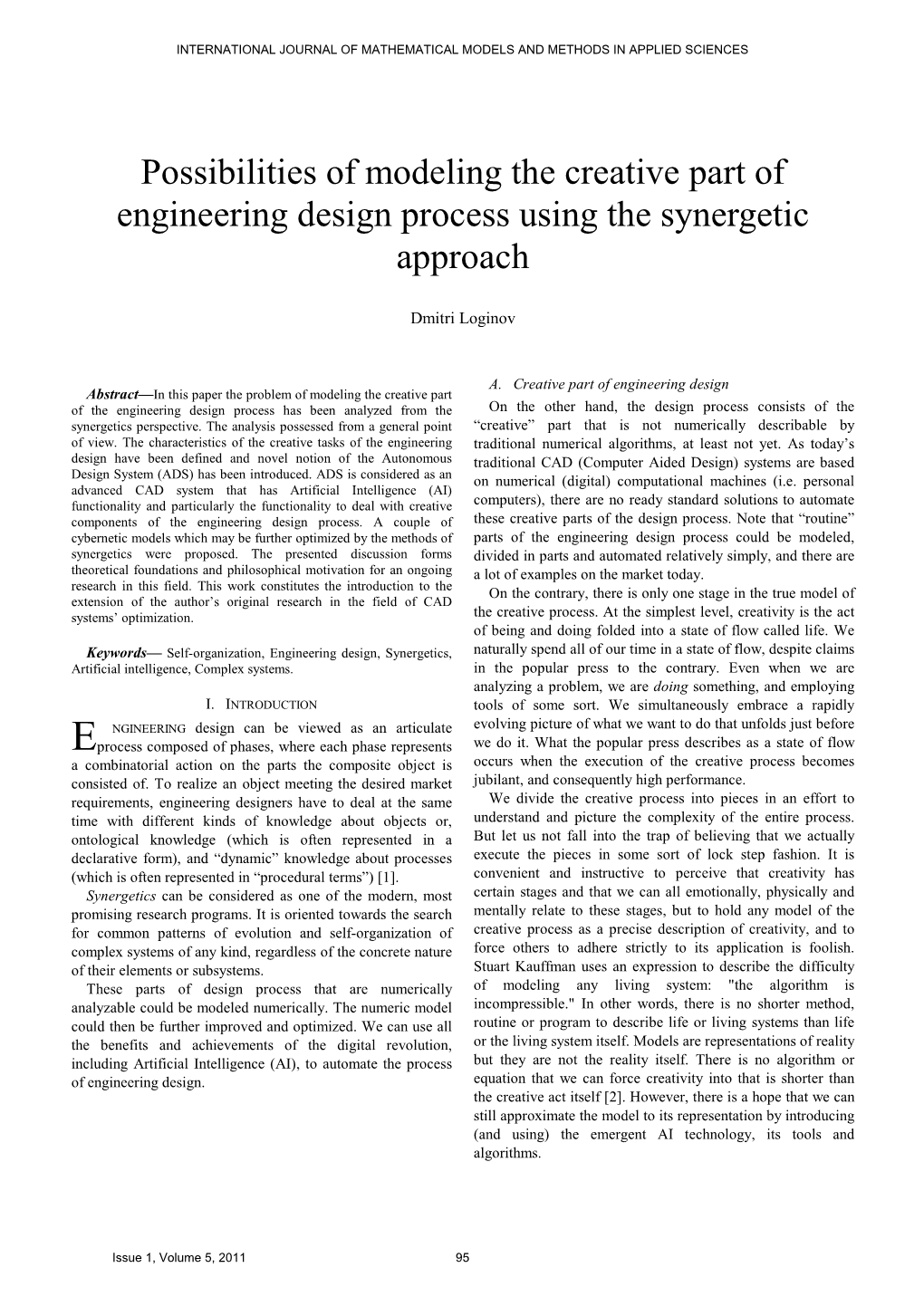 Possibilities of Modeling the Creative Part of Engineering Design Process Using the Synergetic Approach