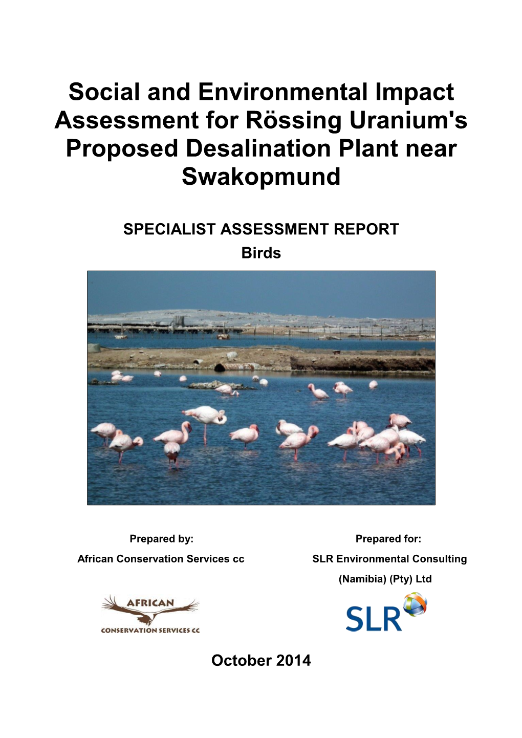 Social and Environmental Impact Assessment for Rössing Uranium's Proposed Desalination Plant Near Swakopmund