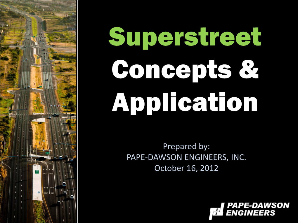 Superstreet Concepts & Application