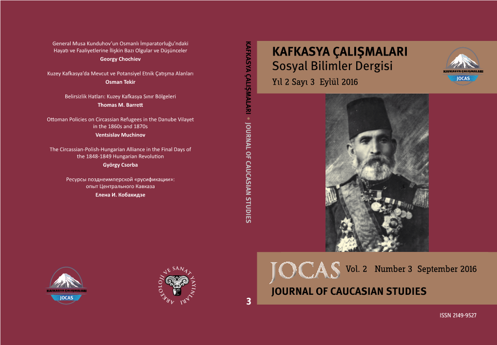 KAFKASYA ÇALIŞMALARI Sosyal Bilimler Dergisi Yıl 2 Sayı 3 Eylül 2016 Kafkasya Çalışmaları - Sosyal Bilimler Dergisi, Uluslararası Hakemli Bir Dergidir